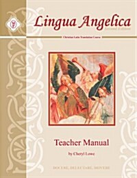 Lingua Angelica I, Teacher Guide (Perfect Paperback, Second Edition)