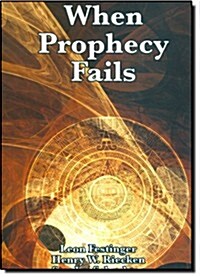 When Prophecy Fails (Paperback)