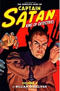 The Complete Cases of Captain Satan, Volume 2 (Paperback)