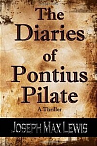 The Diaries of Pontius Pilate (Paperback)
