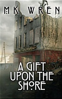 A Gift Upon the Shore (Paperback)