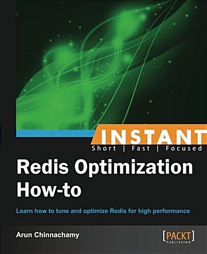 Instant Redis Optimization How-to (Paperback)