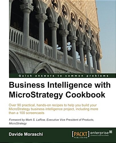 Business Intelligence with Microstrategy Cookbook (Paperback)