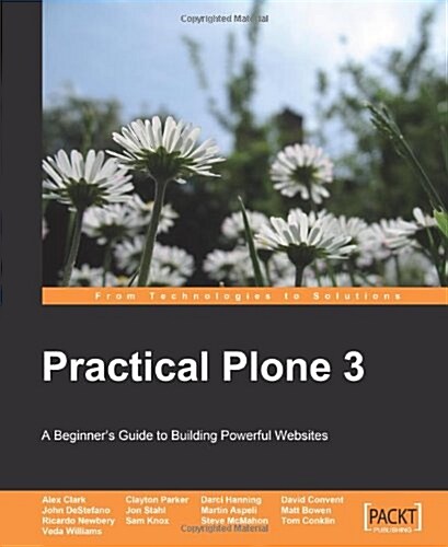 Practical Plone 3: A Beginners Guide to Building Powerful Websites (Paperback)