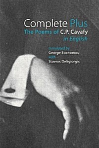 Complete Plus: The Poems of C.P. Cavafy in English (Paperback)