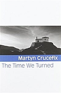 The Time We Turned (Paperback)