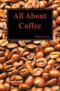 All about Coffee (Paperback) (Paperback)