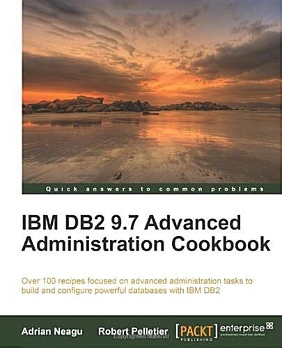 IBM DB2 9.7 Advanced Administration Cookbook (Paperback)