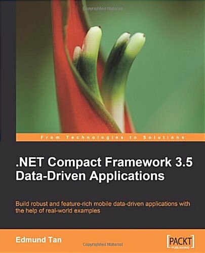 .Net Compact Framework 3.5 Data Driven Applications (Paperback)