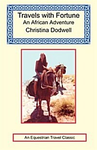 Travels with Fortune - An African Adventure (Paperback)