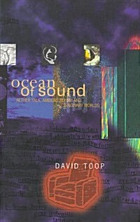 Ocean of Sound: Aether Talk, Ambient Sound and Imaginary Worlds (Paperback)