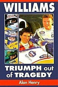 Williams: Triumph Out of Tragedy (Hardcover, First Edition)