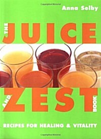 The Juice and Zest Book (Paperback)