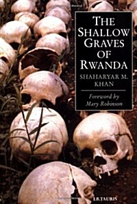 The Shallow Graves of Rwanda (Paperback)