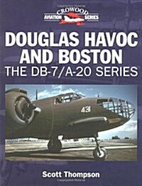 Douglas Havoc and Boston: The DB-7/A-20 Series (Crowood Aviation Series) (Hardcover)