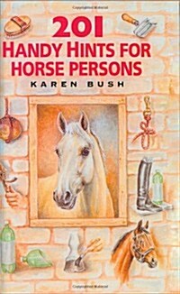 201 Handy Hints for Horse Persons (Paperback, 2 ed)