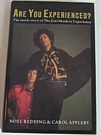 Are You Experienced: The Inside Story of the Jimi Hendrix Experience (Hardcover)