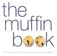 The Muffin Book (Hardcover)