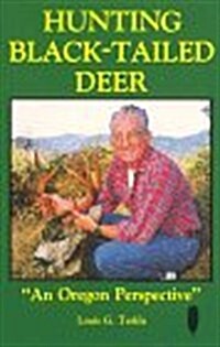 Hunting Black-Tailed Deer (Paperback)