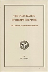 The Canonization of Hebrew Scripture (Paperback)