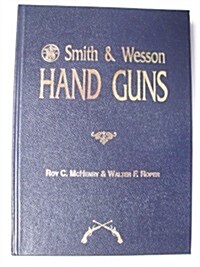 Smith & Wesson Hand Guns (Worlds Greatest Gun Books) (Hardcover)
