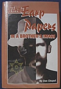 The Earp Papers: In a Brothers Image (Hardcover, First Edition)