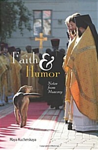 Faith & Humor: Notes from Muscovy (Paperback)