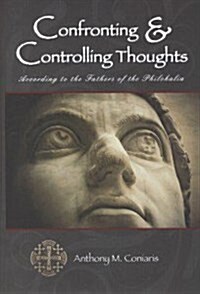 Confronting and Controlling Thoughts (Paperback)