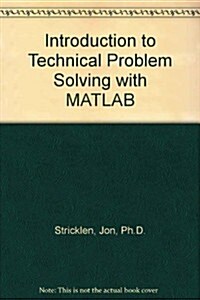 Introduction to Technical Problem Solving with MATLAB (Paperback, 2nd)