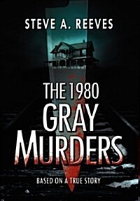 The 1980 Gray Murders (Hardcover)