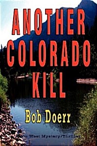 Another Colorado Kill: (A Jim West Mystery Thriller Series Book 4) (Paperback)