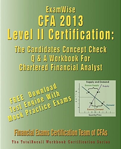 Examwise for the Cfa (R) Level II Certification: The Candidates Question and Answer Workbook for the Chartered Financial Analyst Cfa Exams (Paperback)