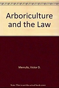 Arboriculture and the Law (Paperback)