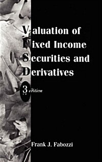 Valuation of Fixed Income Securities and Derivatives (Hardcover, 3, Revised)