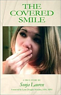 The Covered Smile (Paperback)