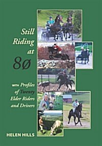 Still Riding at 80 (Paperback)