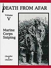 Death From Afar Volume V: Marine Corps Sniping (Library Binding)