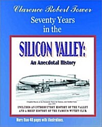 Seventy Years in the Silicon Valley (Paperback)