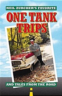 Neil Zurchers Favorite One Tank Trips (Paperback)