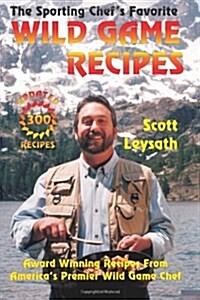 The Sporting Chefs Favorite Wild Game Recipes (Paperback)