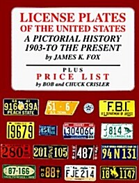 License Plates of the United States: A Pictorial History, 1903 to the Present (Hardcover)