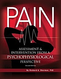 Pain: Assessment & Intervention From a Psychophysiological Perspective, Second Edition (Paperback, Second Edition)