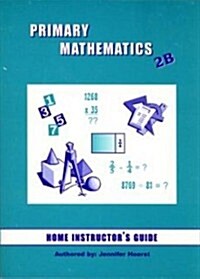 Primary Mathematics 2B Home Instructors Guide (Paperback)