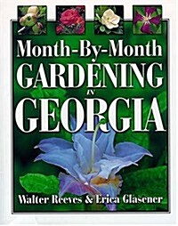 Month-by-month Gardening In Georgia (Paperback)