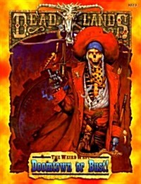 Doomtown or Bust (Deadlands: The Weird West) (Paperback)