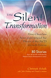 The Silent Transformation (Paperback, 1st)