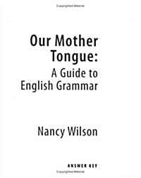 Our Mother Tongue Answer Key (Paperback, Student)