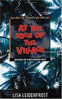 At the Edge of the Village (Paperback)