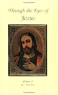 Through the Eyes of Jesus (Paperback)