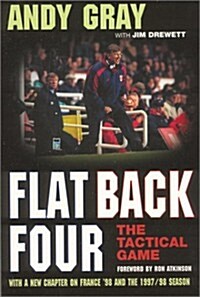 Flat Back Four: The Tactical Game (Paperback)